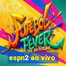espn2 ao vivo